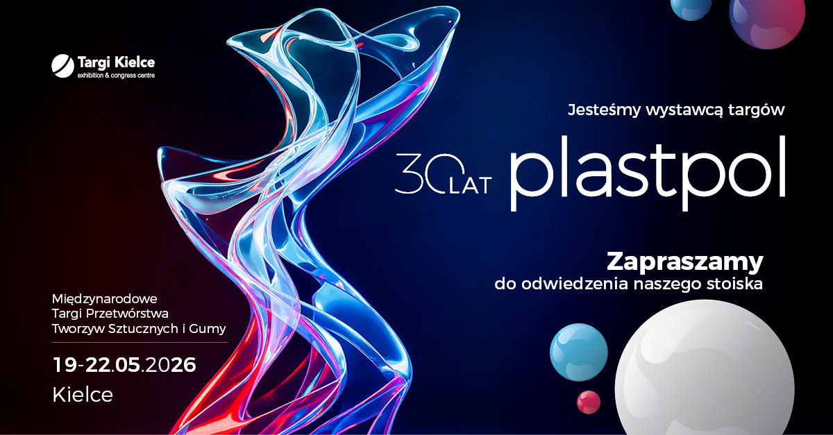 Targi PLASTPOL 2026 – do&nbsp;zobaczenia w&nbsp;Kielcach!